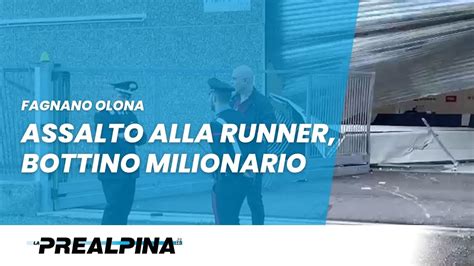 Assalto alla Runner di Fagnano: bottino milionario